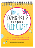 Coping Skills for Kids Flip Chart: A Psychoeducational Tool for Teaching Kids and Families How to Handle Stress, Anxiety, and Anger 1683735358 Book Cover