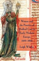 Women and the Practice of Medical Care in Early Modern Europe, 1400-1800 1349328707 Book Cover