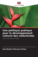 Une politique publique pour le d�veloppement culturel des collectivit�s 6205367289 Book Cover