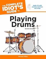The Complete Idiot's Guide to Playing Drums 159257162X Book Cover