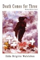 Death Comes for Three 1937911454 Book Cover