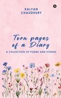 Torn pages of a Diary: A collection of poems and stories B0FFTJPY2F Book Cover