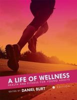 A Life of Wellness 1516554752 Book Cover