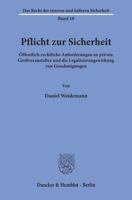 Pflicht Zur Sicherheit: Offentlich-Rechtliche Anforderungen an Private Grossveranstalter Und Die Legalisierungswirkung Von Genehmigungen 3428156773 Book Cover