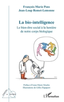 La bio-intelligence: Le bien-être social à la lumière de notre corps biologique (Sciences Et Société) (French Edition) 2336422980 Book Cover