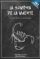 La sombra de la muerte: Entre huir o quedarse B0BMSTVBCG Book Cover