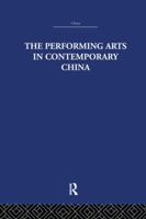 The Performing Arts in Contemporary China 1138978191 Book Cover