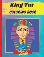 King Tut Coloring Book: An Artist's Coloring Book 1803895942 Book Cover