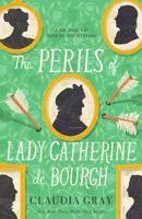 The Perils of Lady Catherine de Bourgh 0593686594 Book Cover