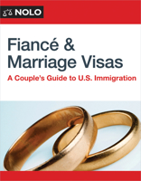 Fiance and Marriage Visas: A Couple's Guide to U.S. Immigration 141333248X Book Cover