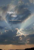 Haiku, Haiga: Nature Inspired Poems 1517343534 Book Cover