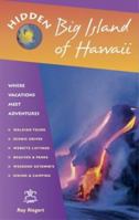 Hidden Big Island of Hawaii: Including the Kona Coast, Hilo, Kailua, and Volcanoes National Park (Hidden Travel) 1569753415 Book Cover