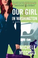 Our Girl in Washington: A Kate Boothe Novel 0452286077 Book Cover