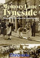 Memory Lane Tyneside: Photographs from the Archives of the Evening Chronicle 1859832016 Book Cover