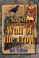 Scrolls from the Wall of the Crow B08JDTPBGS Book Cover