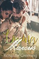 Loving Marcus: Volume 1 (Carter Family Generations) 1986894347 Book Cover