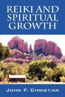 Reiki and Spiritual Growth 1432714228 Book Cover