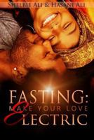 Fasting: Make Your Love Electric 1546942610 Book Cover