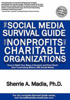 The Social Media Survival Guide for Nonprofits and Charitable Organizations 098261859X Book Cover