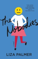 The Nobodies 1250169844 Book Cover