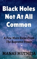 Black Holes Not At All Common 1649512139 Book Cover