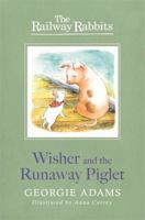 Wisher and the Runaway Piglet: Book 1 1444011979 Book Cover