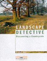 Landscape Detective: Discovering a Countryside 0953863026 Book Cover