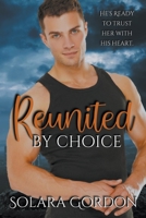 Reunited By Choice 1737305992 Book Cover