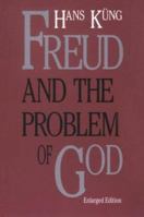 Freud and the Problem of God: Enlarged Edition (The Terry Lectures Series) 0300047231 Book Cover