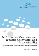 Performance Measurement, Reporting, Obstacles and Accountability: Recent Trends and Future Directions 1920942785 Book Cover