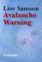 Avalanche Warning 0988527529 Book Cover