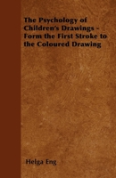 The Psychology of Children's Drawings: From the First Stroke to the Coloured Drawing. 144652809X Book Cover
