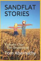 Sandflat Stories - Volume One: The Beginning 1795447710 Book Cover