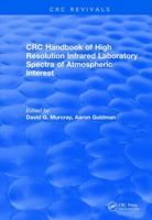 Revival: Handbook of High Resolution Infrared Laboratory Spectra of Atmospheric Interest (1981) 1138105902 Book Cover
