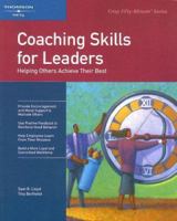 Crisp: Coaching Skills for Leaders: Helping Others Reach Their Potential (Crisp Fifty-Minute Series) 1418864927 Book Cover