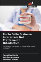 Ruolo Della Distanza Interarcale Nel Trattamento Ortodontico (Italian Edition) 6208161452 Book Cover