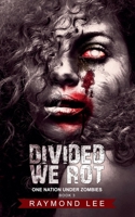Divided We Rot B0FDFWYKQH Book Cover