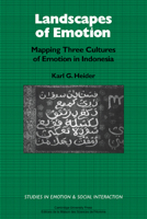 Landscapes of Emotion: Mapping Three Cultures of Emotion in Indonesia 0521032601 Book Cover