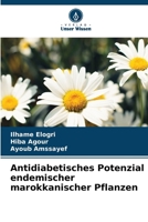 Antidiabetisches Potenzial endemischer marokkanischer Pflanzen (German Edition) 6630116739 Book Cover
