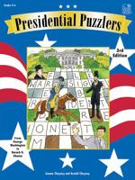 Presidential Puzzlers, Grades 4-6, Ages 9-12 1596472804 Book Cover