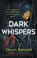 Dark Whispers: A totally gripping mystery that will keep you turning the pages 1805080296 Book Cover