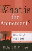 What Is The Atonement? 159638168X Book Cover