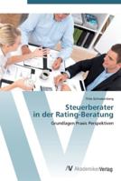 Steuerberater in der Rating-Beratung: Grundlagen Praxis Perspektiven 3639444159 Book Cover