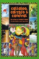 Callaloo, Calypso and Carnival: The Cuisines of Trinidad and Tobago 0895946386 Book Cover