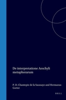 De interpretatione Aeschyli metaphorarum (Latin Edition) 900457784X Book Cover
