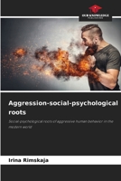 Aggression-social-psychological roots 6208289823 Book Cover