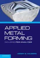 Applied Metal Forming: Including Fem Analysis 0521518237 Book Cover