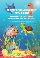 Tommy's Treasure Hunt with Ripple: An Underwater Adventure of Rhyming Friendship and Discovery B0CQWT3DXH Book Cover
