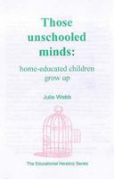 Those Unschooled Minds 1900219158 Book Cover