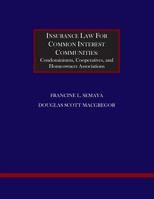Insurance Law for Common Interest Communities: Condominiums, Cooperatives and Homeowners Associations 1732257108 Book Cover